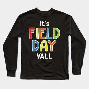 It is field day last day of school Long Sleeve T-Shirt